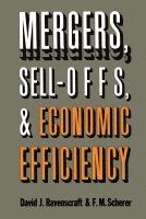 David J. Ravenscraft, F. M. Scherer - Mergers, Sell-Offs, and Economic Efficiency, Häftad