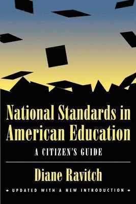Diane Ravitch - National Standards in American Education, Häftad