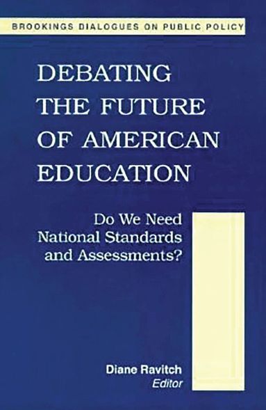 Diane Ravitch - Debating the Future of American Education, Häftad