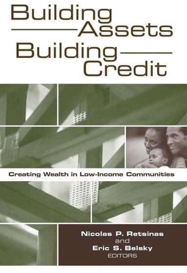 Nicolas P. Retsinas, Eric S. Belsky - Building Assets, Building Credit, Häftad