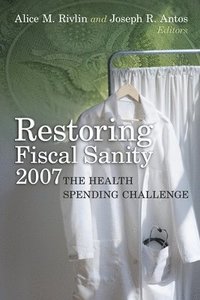 bokomslag Restoring Fiscal Sanity 2007