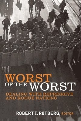 Robert I. Rotberg - Worst of the Worst, Häftad