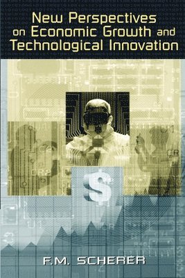 New Perspectives on Economic Growth and Technological Innovation 1
