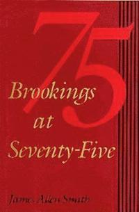 bokomslag Brookings at Seventy-Five