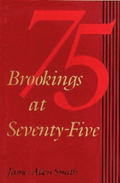 bokomslag Brookings at Seventy-Five