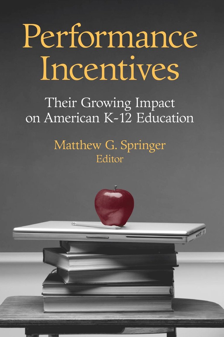 Matthew G. Springer, Matthew G Springer - Performance Incentives, Häftad