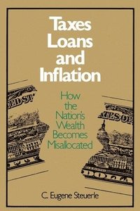 bokomslag Taxes, Loans and Inflation