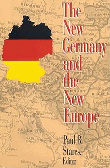 Paul B. Stares - New Germany and the New Europe, Häftad