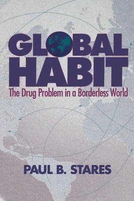 Paul B. Stares - Global Habit, Häftad