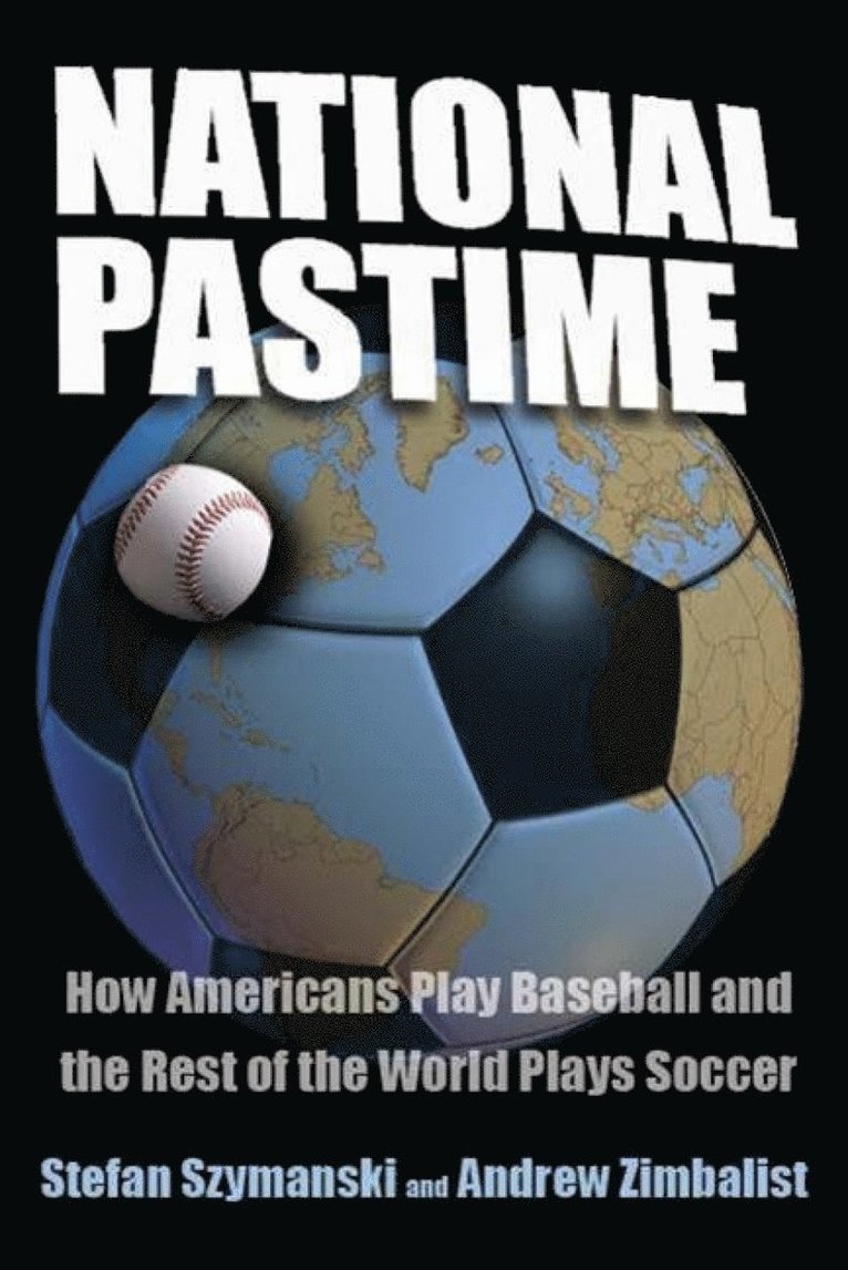 Stefan Szymanski, Andrew Zimbalist - National Pastime, Häftad