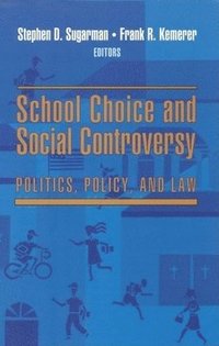 bokomslag School Choice and Social Controversy