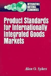bokomslag Product Standards for Internationally Integrated Goods Markets