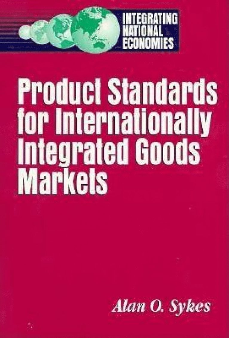 Alan O. Sykes - Product Standards for Internationally Integrated Goods Markets, Häftad