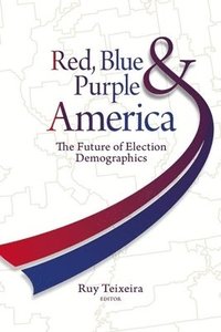bokomslag Red, Blue, and Purple America