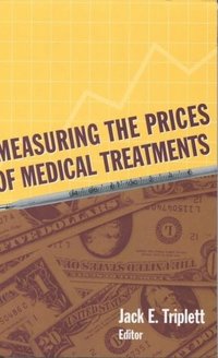 bokomslag Measuring the Prices of Medical Treatments