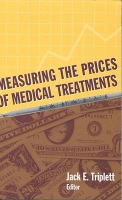 Measuring the Prices of Medical Treatments 1