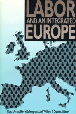 Labor and an Integrated Europe 1