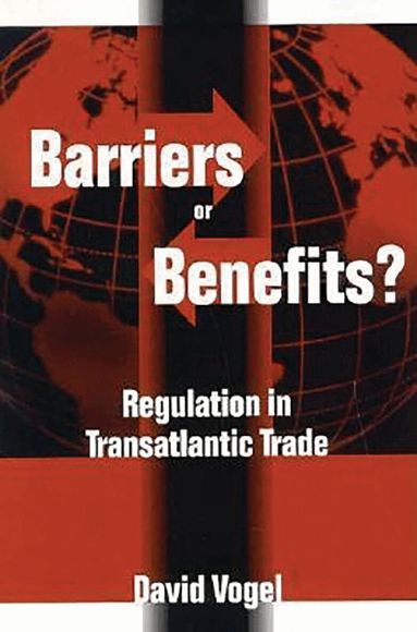 David Vogel - Barriers or Benefits?, Häftad