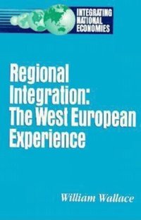 bokomslag Regional Integration: The West European Experience
