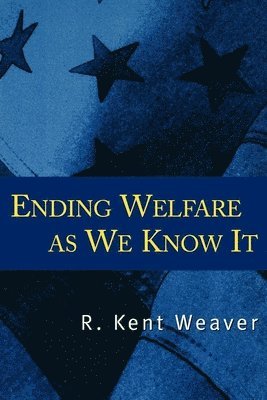 bokomslag Ending Welfare as We Know It