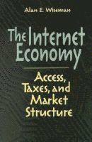 Alan E. Wiseman - Internet Economy, Häftad