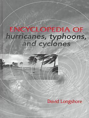Encyclopedia of Hurricanes, Typhoons and Cyclones 1
