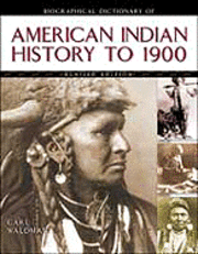bokomslag Biographical Dictionary of American Indian History to 1900