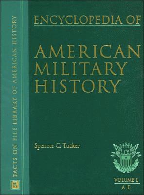 Spencer Tucker - Encyclopedia of American Military History, Inbunden