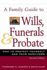 bokomslag Family Guide to Wills, Funerals, and Probate, S