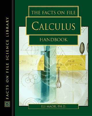Eli Maor - Facts on File Calculus Handbook, Inbunden