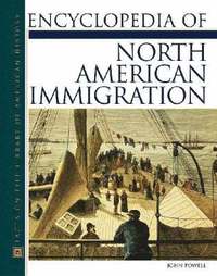 bokomslag Encyclopedia of North American Immigration