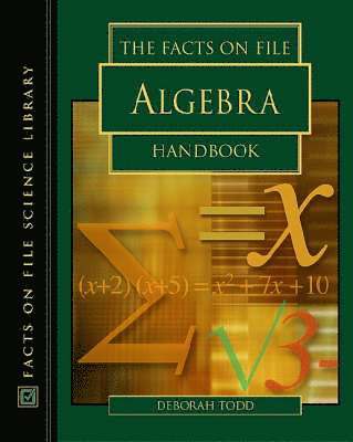 bokomslag Facts on File Algebra Handbook