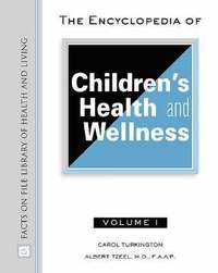 bokomslag The Encyclopedia of Children's Health and Wellness