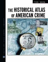 bokomslag The Historical Atlas of American Crime