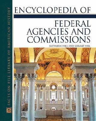 bokomslag Encyclopedia of Federal Agencies and Commissions