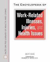 bokomslag Encyclopedia of Work-related Illnesses, Injuries and Health Issues