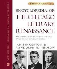 bokomslag Encyclopedia of the Chicago Literary Renaissance
