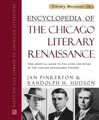 bokomslag Encyclopedia of the Chicago Literary Renaissance