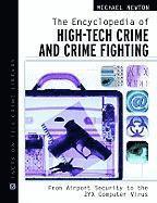 bokomslag The Encyclopedia of High-Tech Crime and Crime-Fighting
