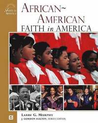 bokomslag African-American Faith in America