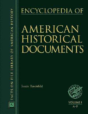 Susan Rosenfeld - Encyclopedia of American Historical Documents, Inbunden
