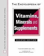 bokomslag The Encyclopedia of Vitamins, Minerals and Supplements