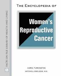 bokomslag The Encyclopedia of Women's Reproductive Cancer