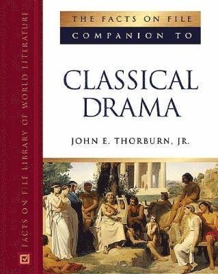bokomslag Facts on File Companion to Classical Drama