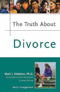 bokomslag The Truth About Divorce