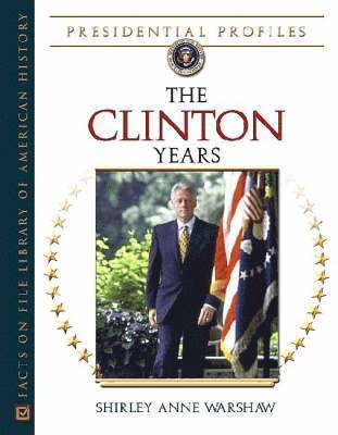 Shirley Anne Warshaw - Clinton Years, Inbunden