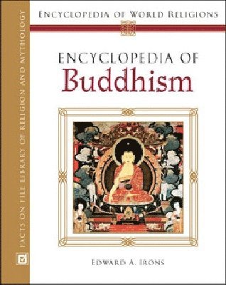 Edward A. Irons - Encyclopedia of Buddhism, Inbunden