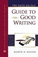 bokomslag Facts on File Guide to Good Writing