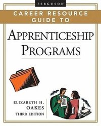 bokomslag Ferguson Career Resource Guide to Apprenticeship Programs, 3Rd Edition, 2-Volume Set