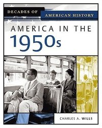 bokomslag America in the 1950s